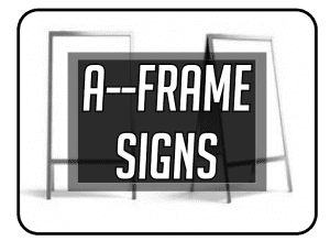 A-Frame Signs